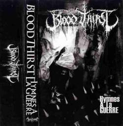 Bloodthirst (FRA) : Hymnes à la Guerre